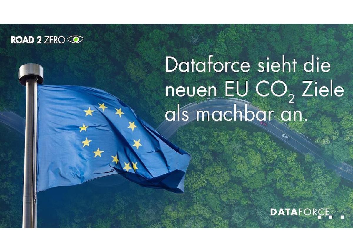Road2Zero – Dataforce sieht die neuen EU CO2-Ziele als machbar an