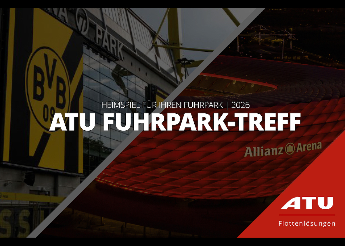 ATU Fuhrpark-Treff 2026: Praxisimpulse und Erfahrungsaustausch für den Fuhrparkalltag