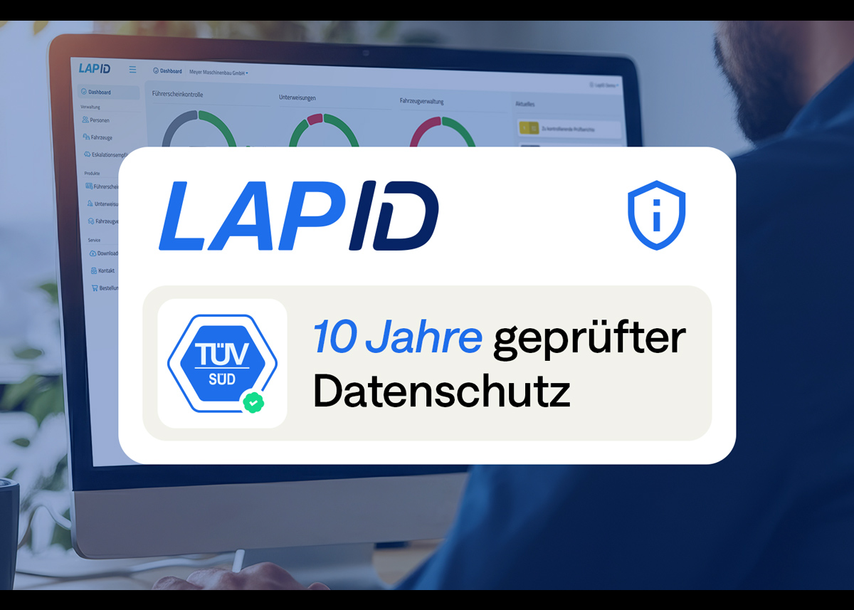 10. TÜV-Erfolg in Serie für LapID: Geprüfter Datenschutz, gelebte Sicherheit
