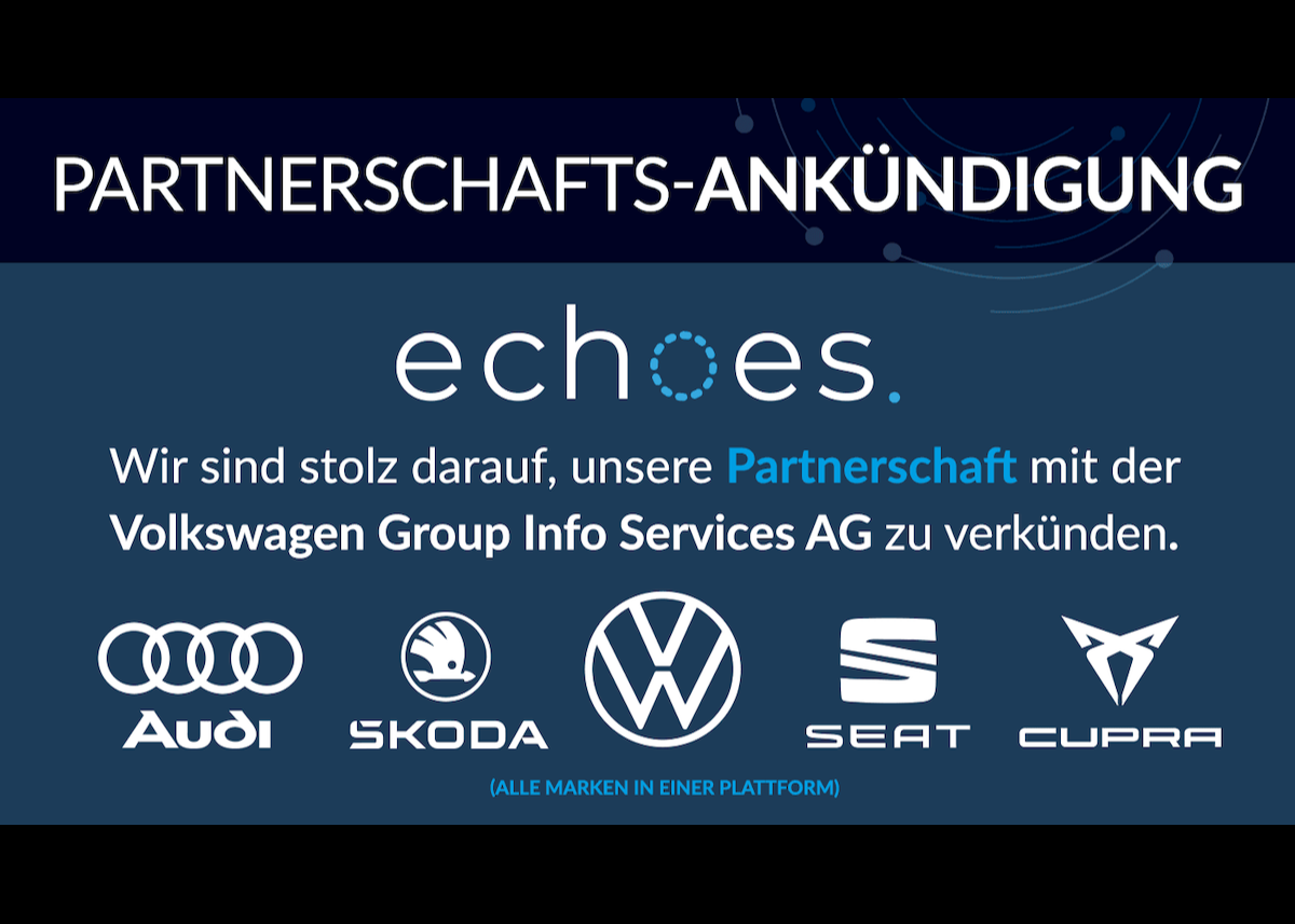 Echoes erweitert die Partnerschaft mit der Volkswagen Group Info Services AG, um weitere Marken des Volkswagen Konzerns für Flottenlösungen einzubinden