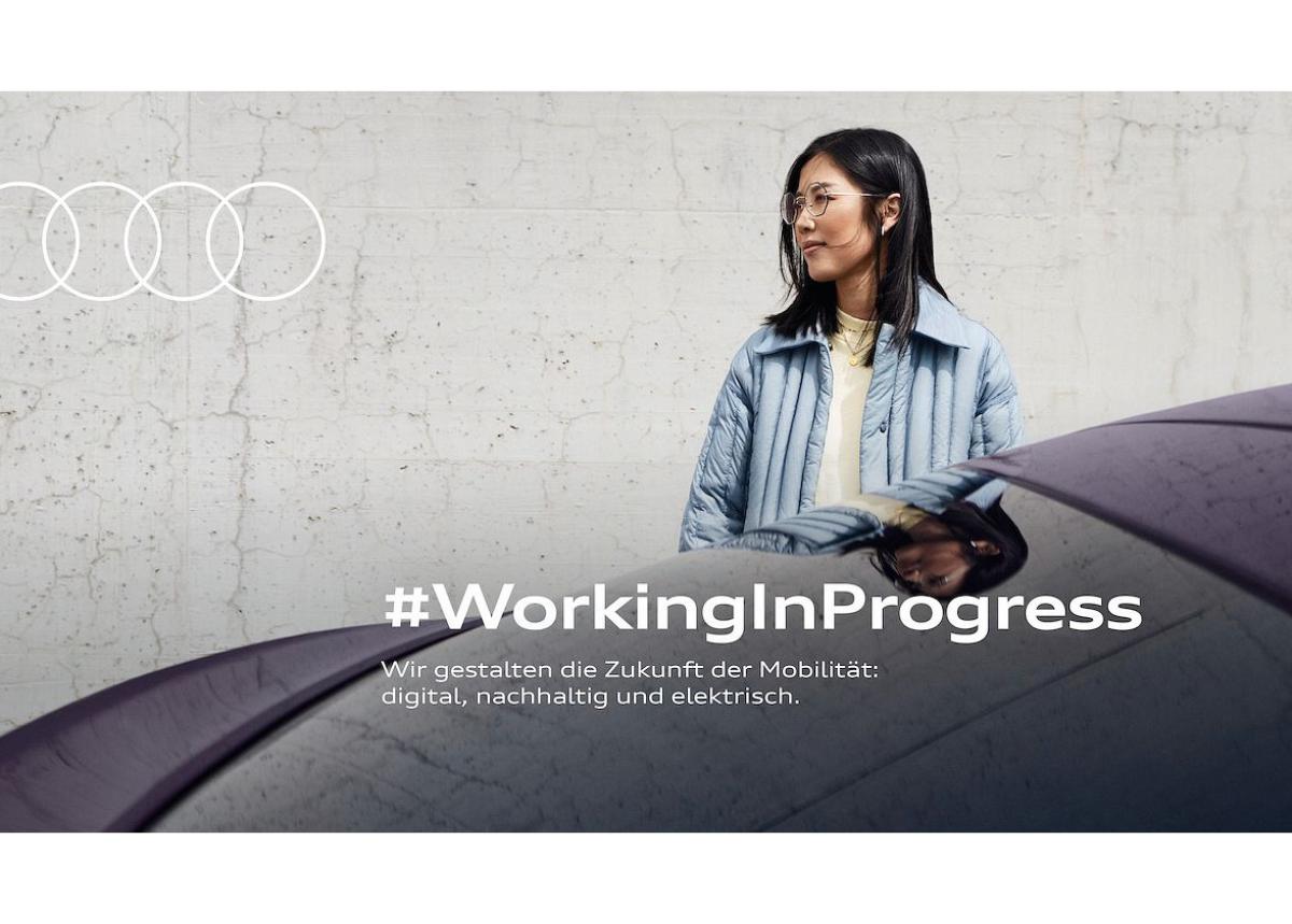 #WorkingInProgress: Audi zeigt mit neuer Arbeitgeberkampagne, was Vorsprung ausmacht