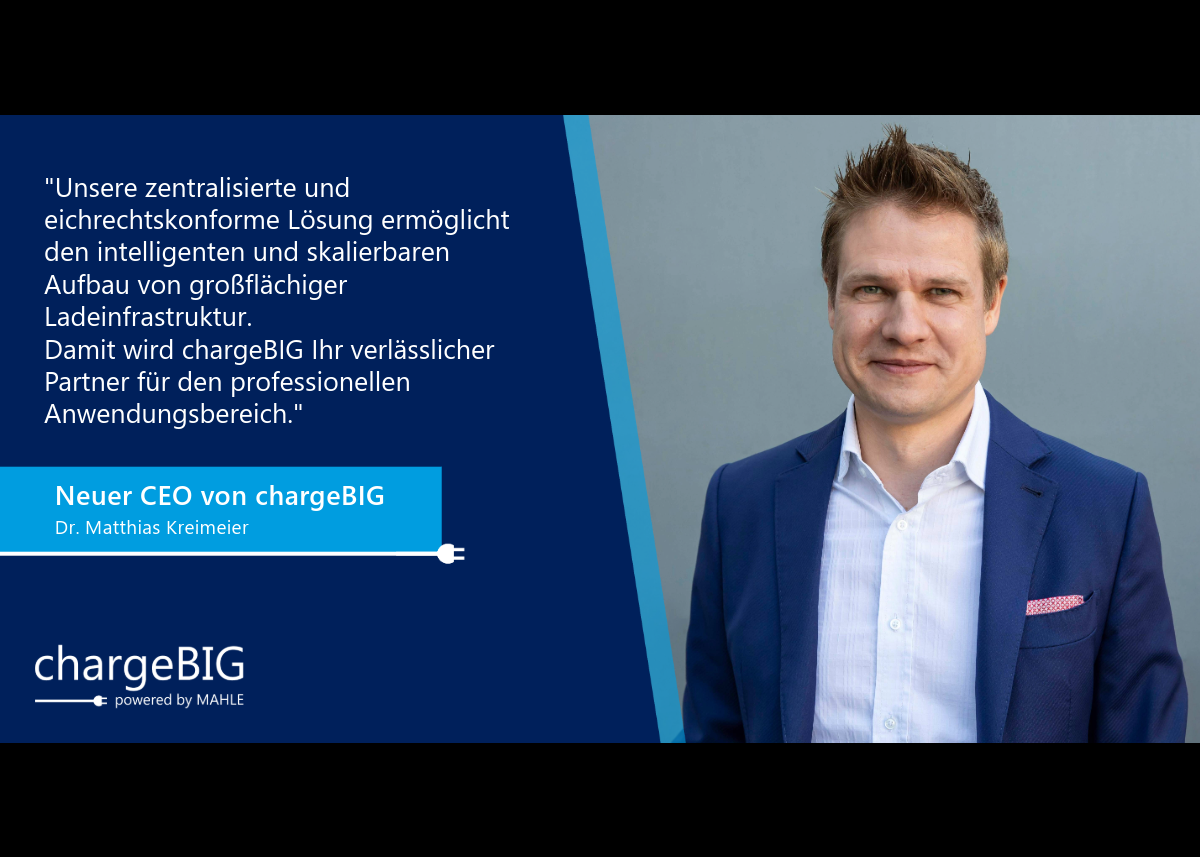MAHLE chargeBIG bekommt eine neue Spitze: Dr. Matthias Kreimeier wird neuer CEO von chargeBIG