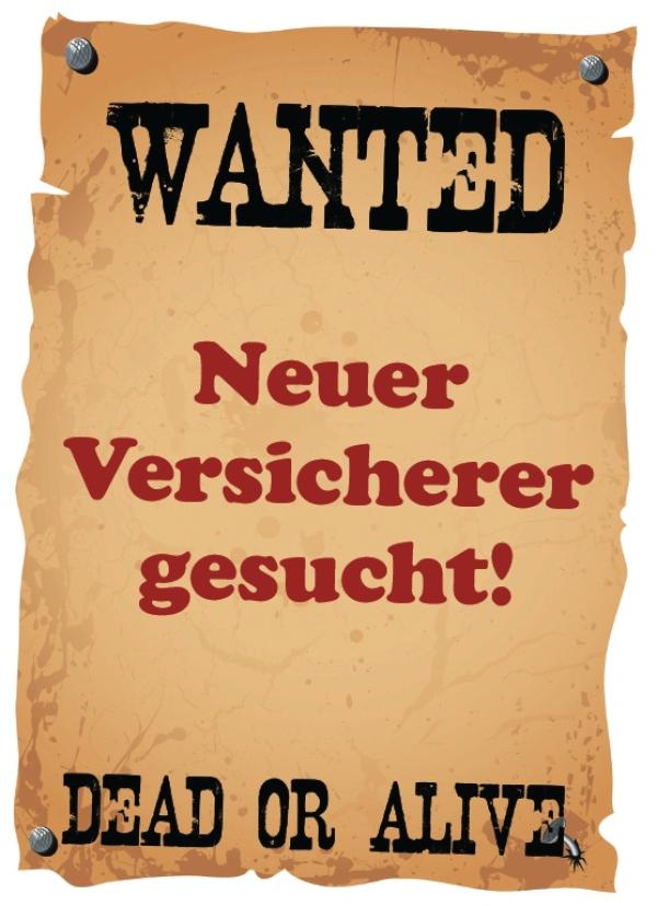 Neuer Versicherer gesucht!